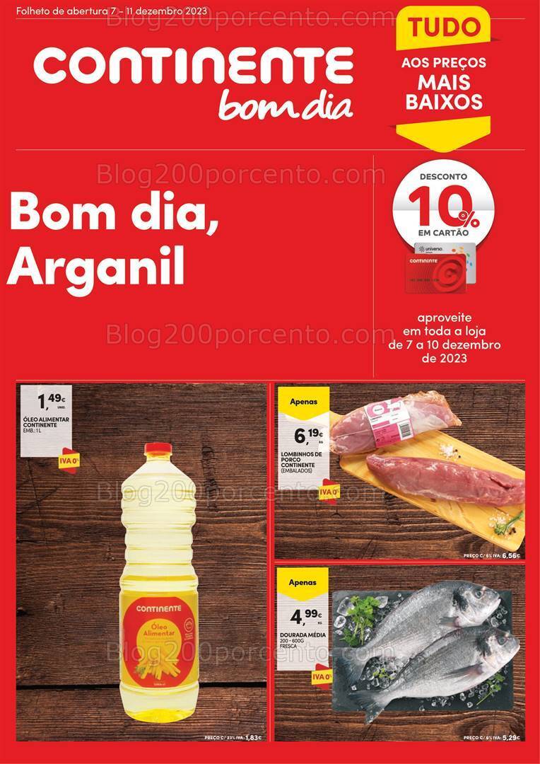 Antevisão Folheto CONTINENTE Abertura Arganil Promoções de 7 a 11 dezembro