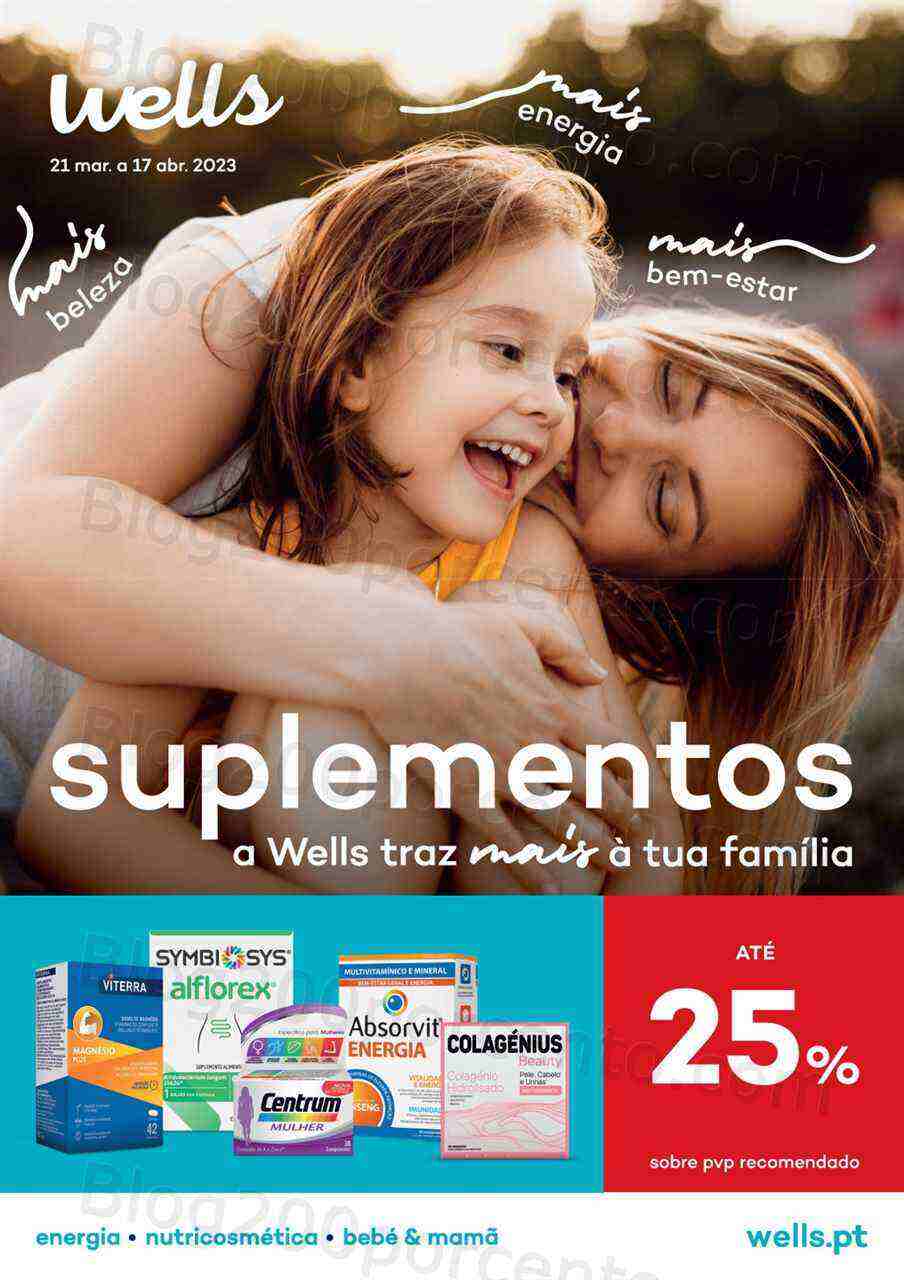 Antevisão Folheto WELLS Suplementos Promoções de 21 março a 17 abril