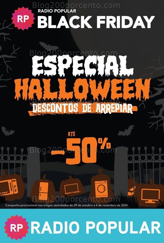 Antevisão Folheto RADIO POPULAR Black Friday - Halloween Promoções de 29 outubro a 4 novembro