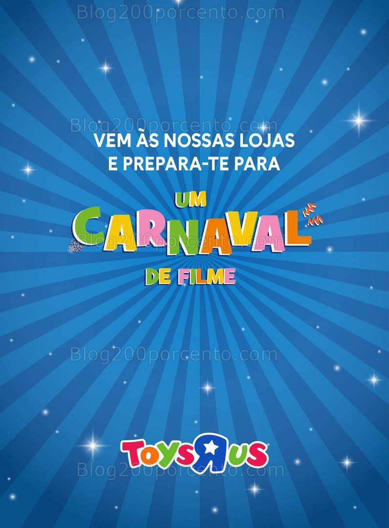 Antevisão Folheto TOYSRUS Carnaval Promoções de 16 janeiro a 13 fevereiro