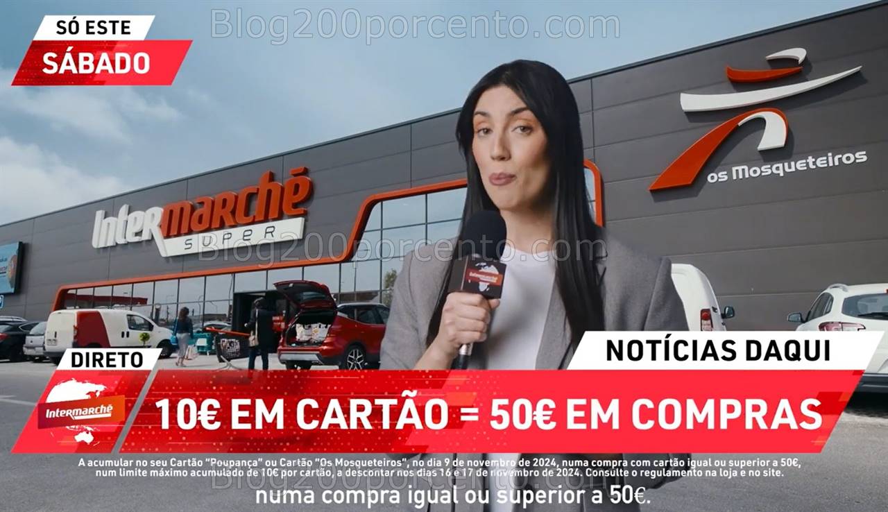 ALERTA - Oferta de 10€ em cartão INTERMARCHÉ Só este sábado 9 novembro!