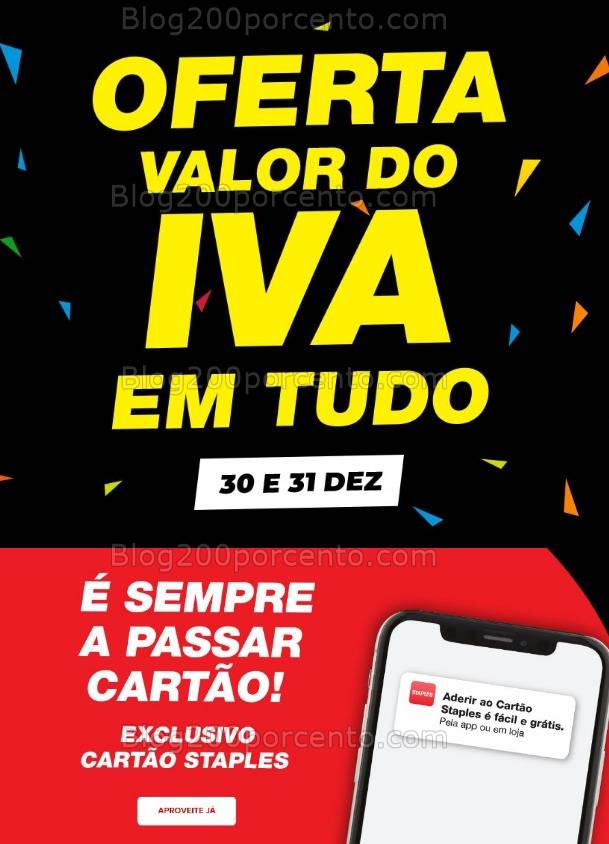 ALERTA - Oferta do valor do Iva STAPLES Apenas 30 e 31 dezembro!