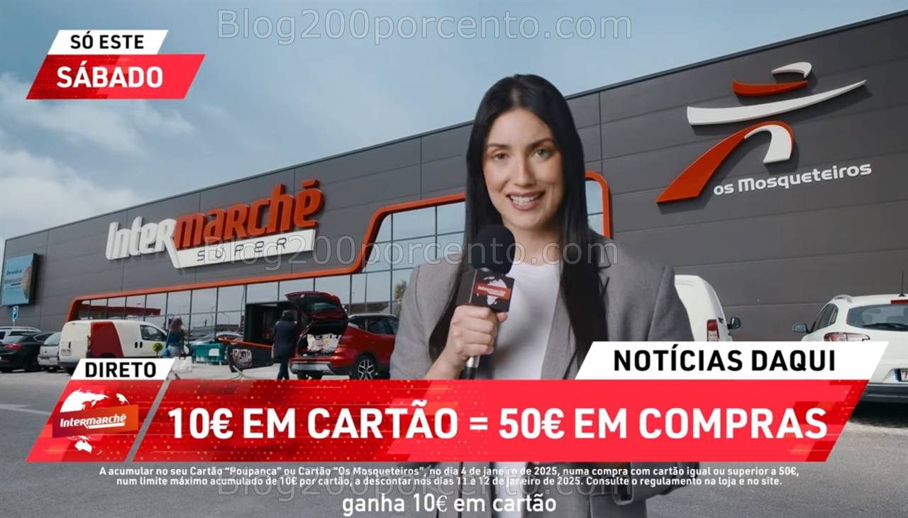 ALERTA - Oferta de 10€ em cartão INTERMARCHÉ Só sábado 4 de janeiro