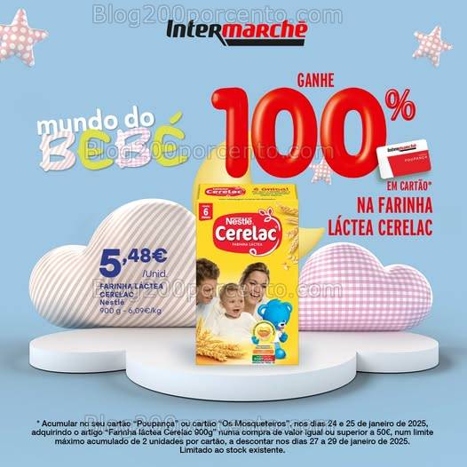 Alerta -INTERMARCHÉ 100% de desconto Cerelac - 24 e 25 janeiro