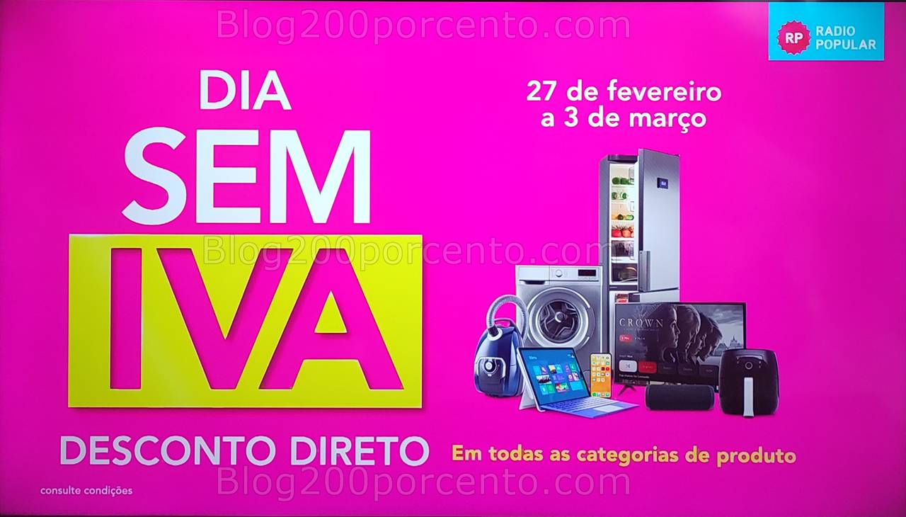 ALERTA - Dias sem Iva RADIO POPULAR Promoções de 27 fevereiro a 3 março