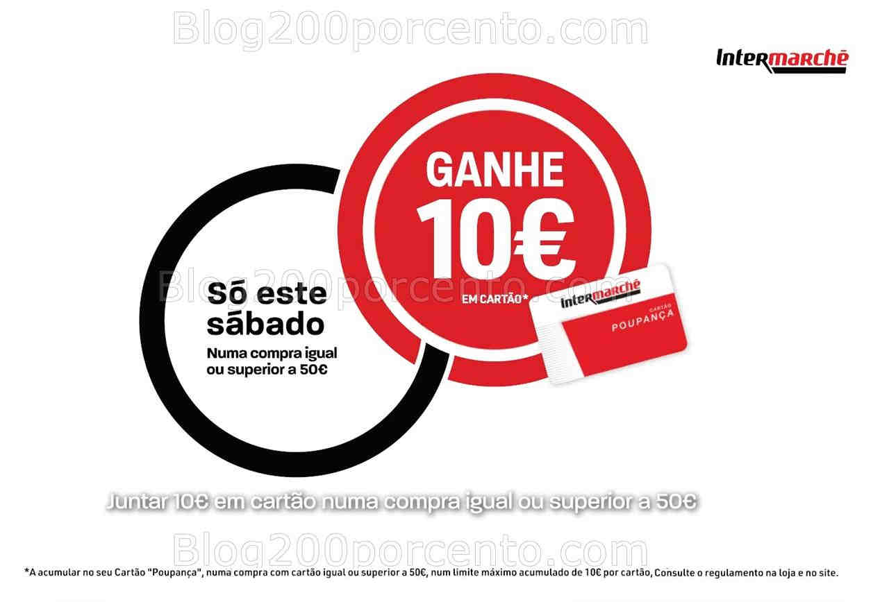 ALERTA - Oferta de 10€ INTERMARCHÉ só sábado 15 março!