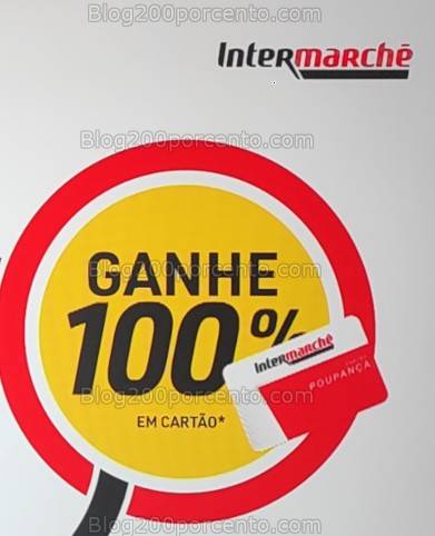 ALERTA - Novo 100% desconto INTERMARCHÉ apenas 3 e 4 março!