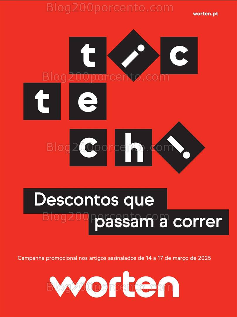 Antevisão Folheto WORTEN Tic Tech Promoções de 14 a 17 março