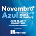 Saiba mais sobre a prevenção do cancro da próstata em www.ligacontracancro.pt/novembroazul